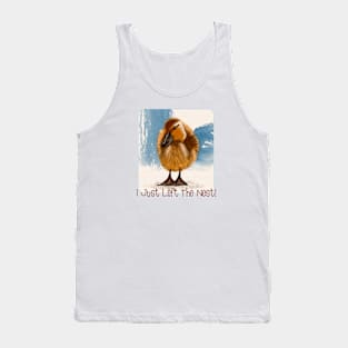 I Just Left The Nest! Tank Top